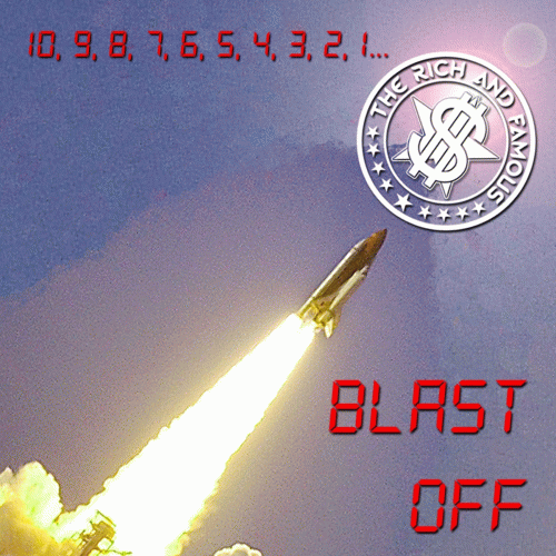 The Rich And Famous : Blast Off